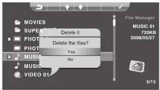 MOVIES SUPER PHOT PHOT MUSIC MUSIC VIDEO 01 Delete it Delete the files? Yes No File Manager MUSIC 01 720KB 2008/05/27 5/15