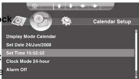 Calendar Setup Display Mode Calendar Set Date 24/Jun/2008 Set Time 15:52:52 Clock Mode 24-hour Alarm Off