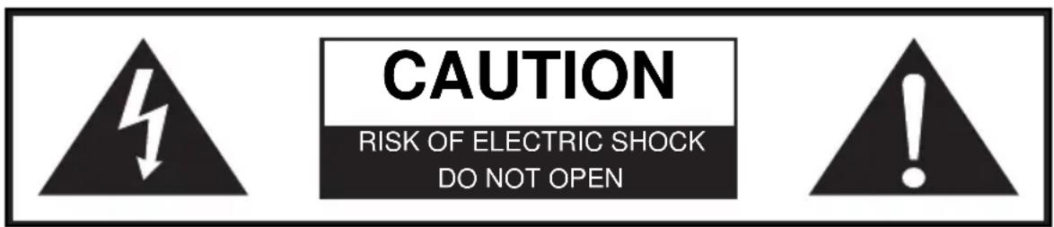 CAUTION RISK OF ELECTRIC SHOCK DO NOT OPEN