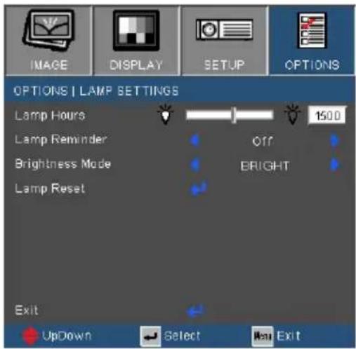 IMAGE DISPLAY SETUP OPTIONS OPTIONS | LAMP SETTINGS Lamp Hours 1500 Lamp Reminder OFF Brightness Mode BRIGHT Lamp Reset Exit UpDown Select Exit