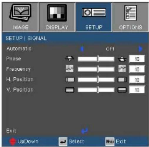 IMAGE DISPLAY SETUP OPTIONS SETUP | SIGNAL Automatic Phase Frequency H. Position V. Position Off 10 10 10 10 Exit UpDown Select Exit