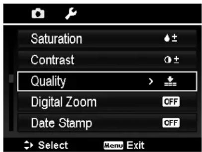 Saturation Contrast Quality Digital Zoom Date Stamp Select Menu Exit