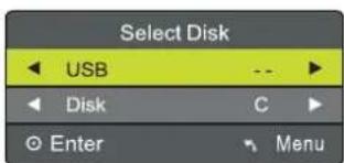 Select Disk USB Disk C Enter Menu