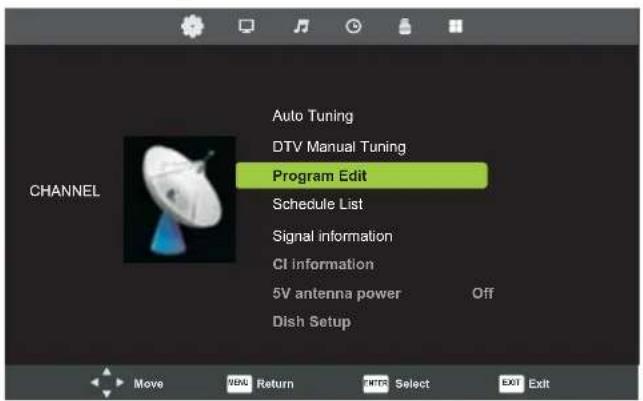 Auto Tuning DTV Manual Tuning Program Edit Schedule List Signal information CI information 5V antenna power Off Dish Setup CHANNEL Move VENU Return FNTS Select EXIT Exit