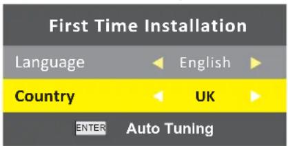 First Time Installation Language English Country UK ENTER Auto Tuning