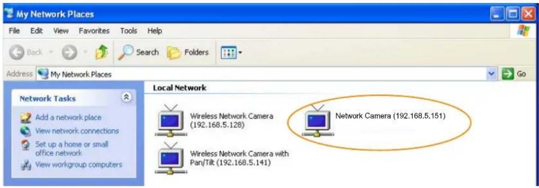 My Network Places File Edit View Favorites Tools Help Back Search Folders Address My Network Places Go Network Tasks Add a network place View network connections Set up a home or small office network View workgroup computers Local Network Wireless Network Camera (192.168.5.128) Network Camera (192.168.5.151) Wireless Network Camera with Pan/Tilt (192.168.5.141)
