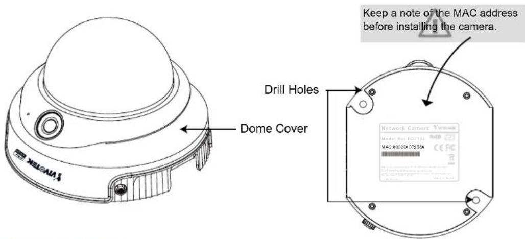 VAVOC Dome Cover Drill Holes Keep a note of the MAC address before installing the camera. Network Camera Type Model No: FC7122 MAC 06020DH07258A CE PC R