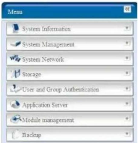 Menu System Information System Management System Network Storage User and Group Authentication Application Server Module management Backup