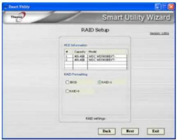 Smart Utility Theorius Smart Utility Wizard RAID Setup WINS: LINS HDD Information 4 Capacity Model 1 468-488 HDC WORKDESXT: 2 468-488 HDC WORKDESXT: RAID Formatting ○ BOD □ RAID-0 ○ RAID-0 RAID settings: Back Next Exit