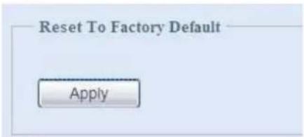 Reset To Factory Default Apply