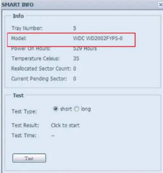 SMART INFO Info Tray Number: 5 Model: WDC WD2002FYPS-0 Power On Hours: 529 Hours Temperature Celsius: 35 Reallocated Sector Count: 0 Current Pending Sector: 0 Test Test Type: short long Test Result: Click to start Test Time: -- Test
