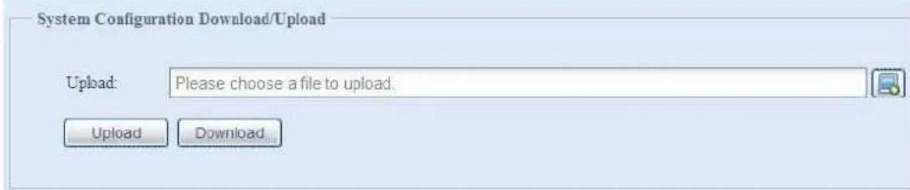System Configuration Download/Upload Upload: Please choose a file to upload. Upload Download