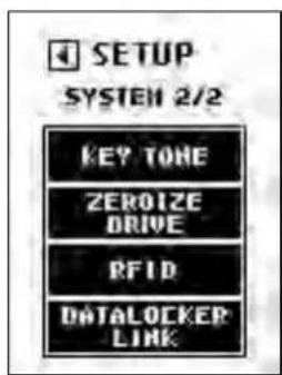4 SETUP SYSTEM 2/2 KEY TONE ZEROIZE DRIVE RFID DATALOCKER LINK