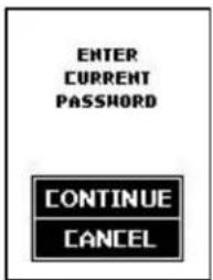 ENTER CURRENT PASSWORD CONTINUE CANCEL