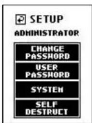 SETUP ADMINISTRATOR CHANGE PASSWORD USER PASSWORD SYSTEM SELF DESTRUCT
