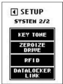 SETUP SYSTEM 2/2 KEY TONE ZEROIZE DRIVE RFID DATALOCKER LINK