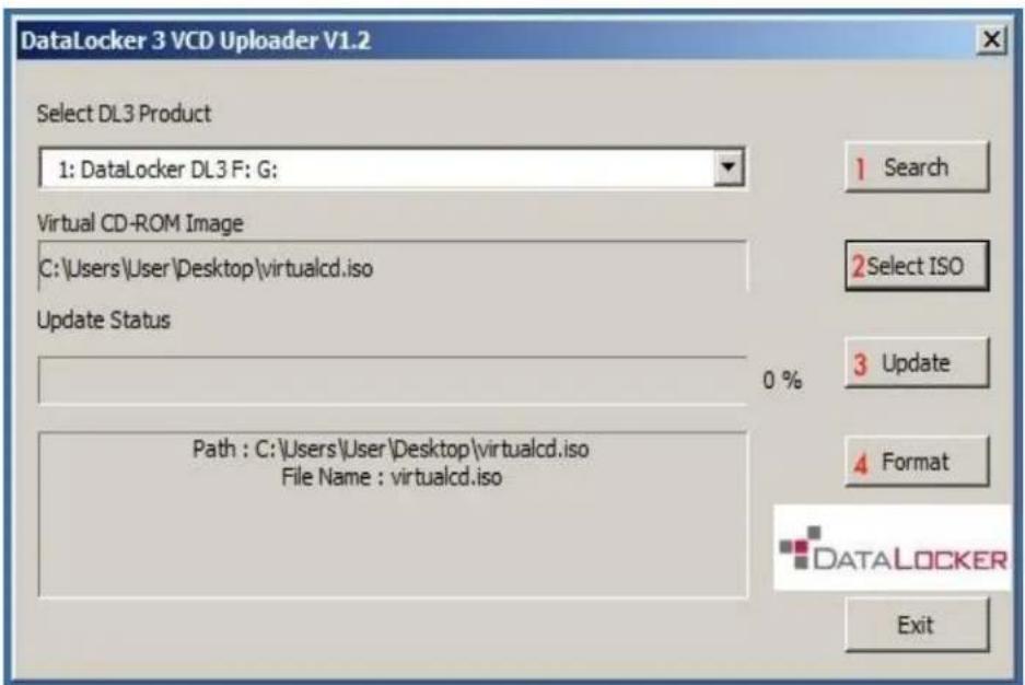 DataLocker 3 VCD Uploader V1.2 Select DL3 Product 1: DataLocker DL3 F: G: Virtual CD-ROM Image C:\Users\User\Desktop\virtualcd.iso Update Status 0 % Path : C:\Users\User\Desktop\virtualcd.iso File Name : virtualcd.iso 1 Search 2 Select ISO 3 Update 4 Format DATALOCKER Exit