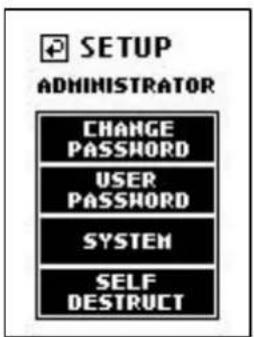SETUP ADMINISTRATOR CHANGE PASSWORD USER PASSWORD SYSTEM SELF DESTRUCT