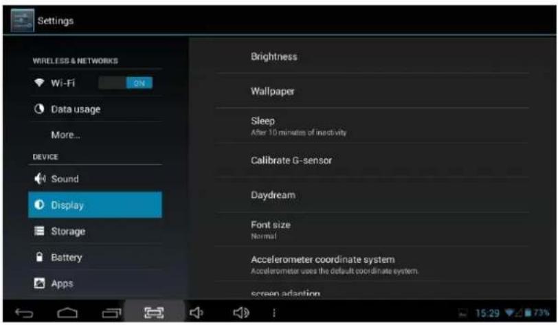 Settings WIRELESS & NETWORKS Wi-Fi ON Data usage More... DEVICE Sound Display Storage Battery Apps Brightness Wallpaper Sleep After 10 minutes of inactivity Calibrate G-sensor Daydream Font size Normal Accelerometer coordinate system Accelerometer uses the default coordinate system. screen adaption 15:29 73%