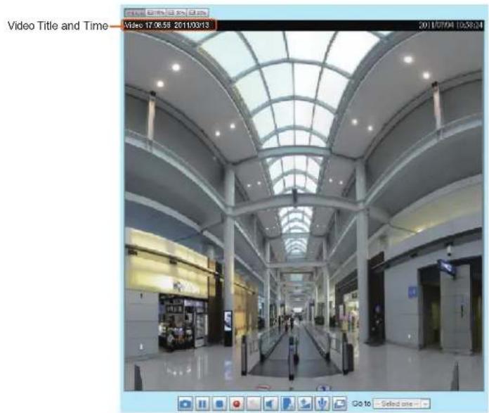 Video Title and Time Video 17:08:56 2011/03/13 2011/07/04 10:58:24 Go to - Selected site