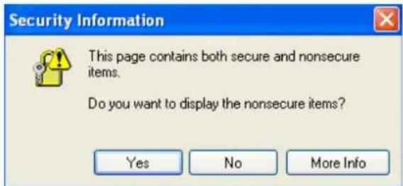 Security Information This page contains both secure and nonsecure items. Do you want to display the nonsecure items? Yes No More Info