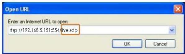 Open URL Enter an Internet URL to open: rtsp://192.168.5.151:554/live.sdp OK Cancel