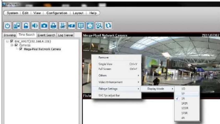 Playback System Edit View Configuration Layout Help Browsing Time Search Event Search Log Viewer ■ Enc_VAST(192.168.4.101) ■ Cameras --- Mega-Pixel Network Camera Mega-Pixel Network Camera 2011/07/07 Remove Single View Ctrl+Y Full Screen Ctrl+F Others > Video Enhancement > Fisheye Settings Display Mode 10 SVC fps adjust bar 1P ✓ 1R 1P2R 1O3R 1P5R 4R