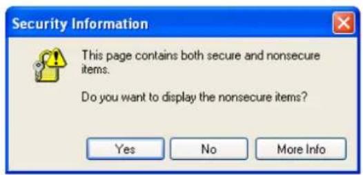 Security Information This page contains both secure and nonsecure items. Do you want to display the nonsecure items? Yes No More Info