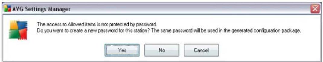 AVG Settings Manager The access to Allowed items is not protected by password. Do you want to create a new password for this station? The same password will be used in the generated configuration package. Yes No Cancel
