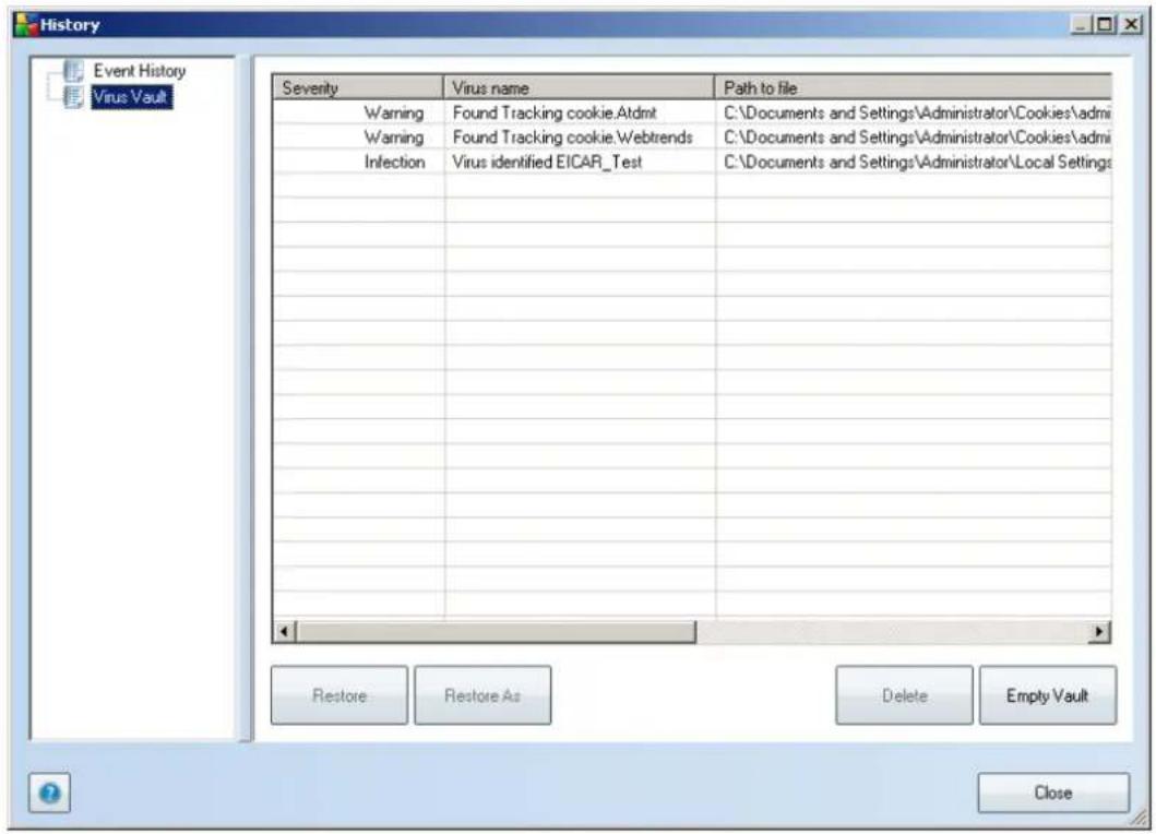 History Event History Virus Vault Severity Virus name Way to file Warning Found Tracking cookie.Atdmt C:\Documents and Settings\Administrator\Cookies\admin Warning Found Tracking cookie.Webtrends C:\Documents and Settings\Administrator\Cookies\admin Infection Virus identified EICAR_Test C:\Documents and Settings\Administrator\Local Settings Restore Restore As Delete Empty Vault Close