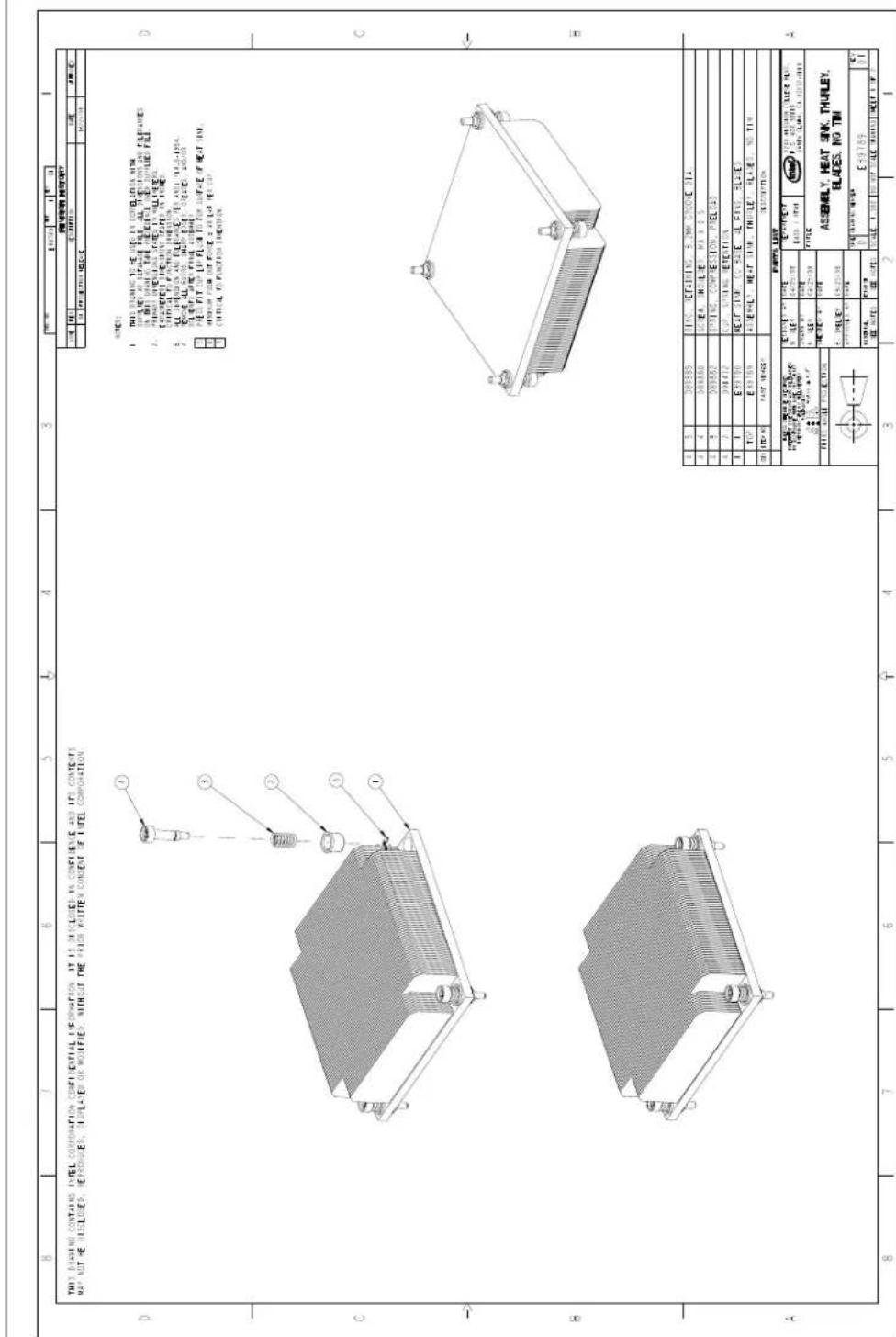 THIS DRAWING CONTAINS INTEL CORPORATION CONFIDENTIAL INFORMATION IT IS DISCLOSED IN CONFERENCE AND ITS CONTENTS MAY NOT BE DISCLOSED, REFROZERS, IMPLATED OR MODIFYED, WITHOUT THE FLOW WRITER CONCENT OF INTEL CORPORATION 附件1 THIS DRAWING TO BE USED FOR COORDINATION SUPPLY AS SHOWN BY ALL THESTOCKS AND FEATURES ON BLIT DRAIN, TIRE PEEDED AND SUPPLIED FLTL. THURLEY SHEET LIP FLOW TO NULL ITEMS CORPORATE SHEET LIP FLOW TO NULL ITEMS ORDER ON PLATINUM ITEMS ALL SPRING ON PLATINUM ITEMS AND SHEET LIP FLOW BEANS ALL SHEET LIP FLOW TO NULL ITEMS FOR ANY FINAL PLATINUM ITEMS FIRE FIT CUT LIP FLOW TO FOR SURFACE OF HEAT SIN. WORKER FOR OUT FLOW 2.5% FOR THE CUT CHEVAL TO FUNCTION PROCESSED. A B C D E F G H I J K L M N O P Q R S T U V W X Y Z A 8 7 6 5 4 3 2 1 0 0 0 0 0 0 0 0 0 0 0 0 0 0 0 0 0 0 0 0 0 0 0 0 0 0 0 0 0 0 0 0 0 0 0 0 0 0 0 0 0 0 0 0 0 0 0 0 0 0 1 2 3 4 5 6 7 8 9 10 11 12 13 14 15 16 17 18 19 20 21 22 23 24 25 26 27 28 29 30 31 32 33 34 35 36 37 38 39 40 41 42 43 44 45 46 47 48 49 50 51 52 53 54 55 56 57 58 59 60 61 62 63 64 65 66 67 68 69 70 71 72 73 74 75 76 77 78 79 80 ITEMS LIST ASSEMBLY, HEAT SINK, THURLEY, BLADES, NO TIM ITEMS LIST ITEMS LIST ASSEMBLY, HEAT SINK, THURLEY, BLADES, NO TIM ITEMS LIST ITEMS LIST ASSEMBLY, HEAT SINK, THURLEY, BLADES, NO TIM ITEMS LIST ITEMS LIST ASSEMBLY, HEAT SINK, THURLEY, BLADES, NO TIM ITEMS LIST ITEMS LIST ASSEMBLY, HEAT SINK, THURTLEY, BLADES, NO TIM ITEMS LIST ITEMS LIST ASSEMBLY, HEAT SINK, THURTLEY, BLADES, NO TIM ITEMS LIST ITEMS LIST ASSEMBLY, HEAT SINK, THURTLEY, BLADES, NO TIM ITEMS LIST ITEMS LIST ASSEMBLY, HEAT SINK, THURTLEY, BLADES, NO TIM ITEMS LIST ITEMS LUT ITEMS LUT ASSEMBLY, HEAT SINK, THURTLEY, BLADES, NO TIM ITEMS LUT ITEMS LUT ASSEMBLY, HEAT SINK, THURTLEY, BLADES, NO TIM ITEMS LUT ITEMS LUT ASSEMBLY, HEAT SINK, THURTLEY, BLADES, NO TIM ITEMS LUT ITEMS LUT ASSEMBLY, HEAT SINK, THURTLEY, BLADES, NO TIM ITEMS LUT ITEMS LUI ITEMS LUI ASSEMBLY, HEAT SINK, THURTLEY, BLADES, NO TIM ITEMS LUI ITEMS LUI ASSEMBLY, HEAT SINK, THURTLEY, BLADES, NO TIM ITEMS LUI ITEMS LUI ASSEMBLY, HEAT SINK, THURTLEY, BLADES, NO TIM
