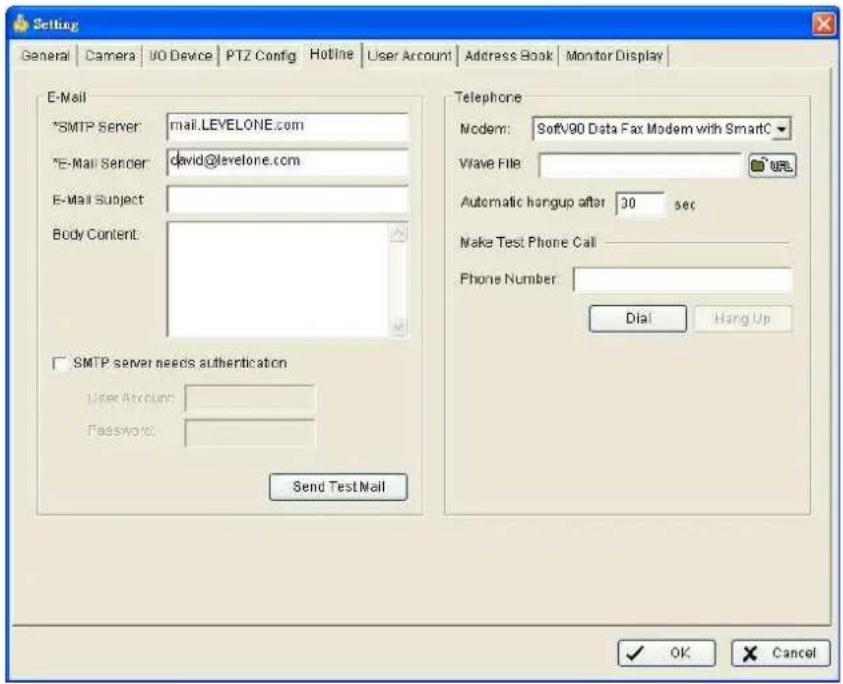 Setting General | Camera | 10 Device | PTZ Config | Hotline | User Account | Address Book | Monitor Display | E-Mail *SMTP Server: mail.LEVELONE.com *E-Mail Sender: david@levelone.com E-Mail Subject: Body Content: SMTP server needs authentication User Account: Password: Send Test Mail Telephone Mode…