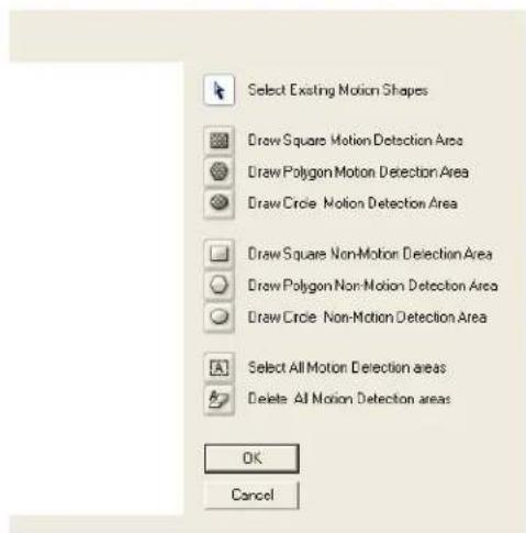 Select Existing Motion Shapes Draw Square Motion Detection Area Draw Polygon Motion Detection Area Draw Circle Motion Detection Area Draw Square Non-Motion Detection Area Draw Polygon Non-Motion Detection Area Draw Circle Non-Motion Detection Area Select All Motion Detection areas Delete All Motion Detection areas OK Cancel