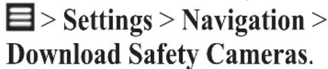 > Settings > Navigation > Download Safety Cameras.