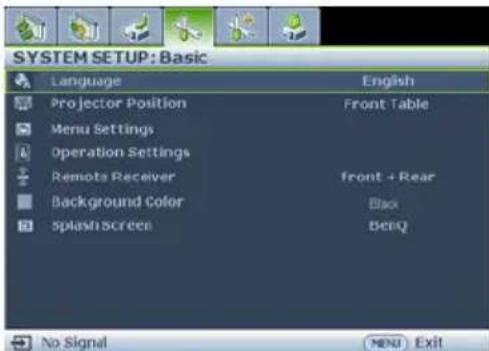 SYSTEM SETUP: Basic Language English Projector Position Front Table Menu Settings Operation Settings Remots Receiver front + Rear Background Color Black Splash Screen BenQ No Signal MENU Exit