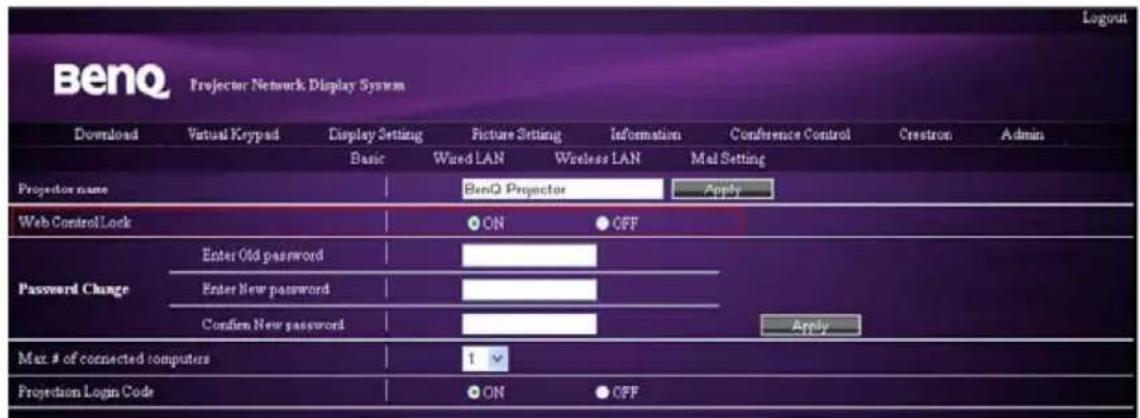 BenQ Projector Network Display System Download Virtual Keypad Display Setting Picture Setting Information Conference Control Crestron Admin Basic Wired LAN Wireless LAN Mail Setting Projection name BenQ Projector Apply Web Control Lock ON OFF Password Change Enter Old password Enter New password Confirm New password Apply Max # of connected computers 1 Projection Login Code ON OFF