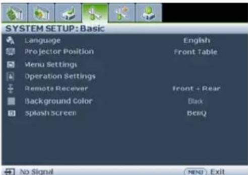 SYSTEM SETUP: Basic Language English Projector Position Front Table Menu Settings Operation Settings Remote Receiver Front + Rear Background Color Black Splash Screen BenQ No Signal MENU Exit