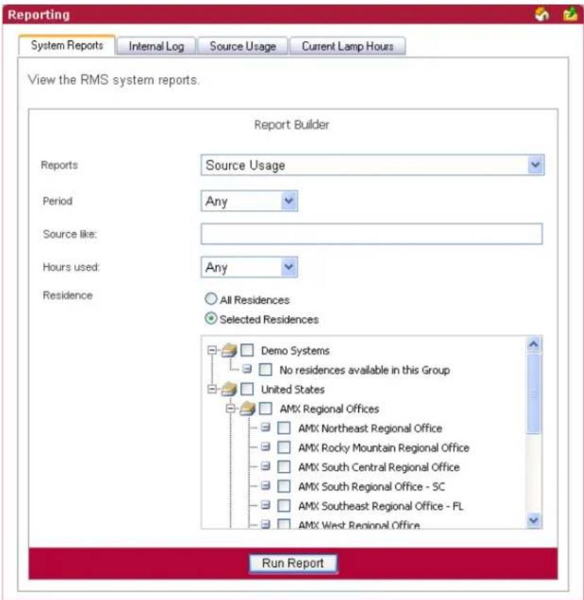 Reporting System Reports Internal Log Source Usage Current Lamp Hours View the RMS system reports. Report Builder Reports Source Usage Period Any Source like: Hours used: Any Residence All Residences Selected Residences Demo Systems No residences available in this Group United States AMX Regional Offices AMX Northeast Regional Office AMX Rocky Mountain Regional Office AMX South Central Regional Office AMX South Regional Office - SC AMX Southeast Regional Office - FL AMX West Regional Office Run Report