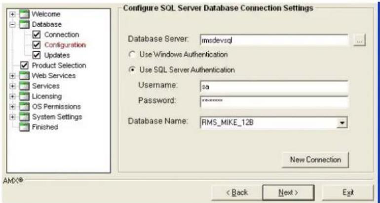 Configure SQL Server Database Connection Settings Database Server: msdevsql Use Windows Authentication Use SQL Server Authentication Username: sa Password: ******** Database Name: RMS_MIKE_12B New Connection AMX® < Back Next > Exit
