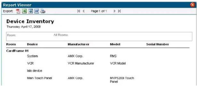 Report Viewer Export: Page 1 of 1 Device Inventory Thursday April 17, 2008 Room: All Rooms Room Device Manufacturer Model Serial Number CardFrame 01 System AMX Corp. RMS VCR VCR Manufacturer VCR Model Iala device Man Touch Panel AMX Corp. MVP5200 Touch Panel