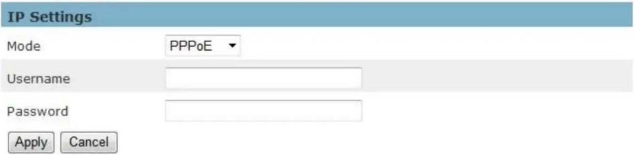IP Settings Mode PPPoE Username Password Apply Cancel