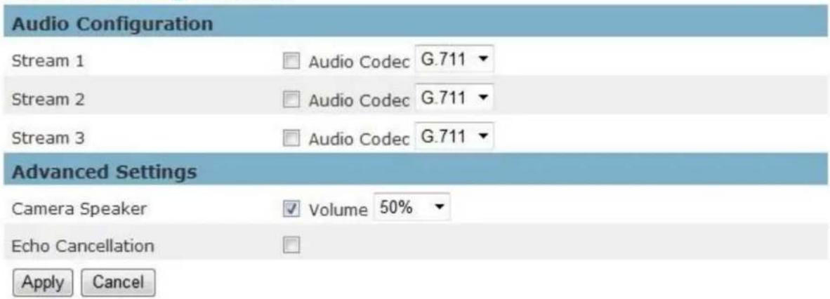 Audio Configuration Stream 1 Audio Codec G.711 Stream 2 Audio Codec G.711 Stream 3 Audio Codec G.711 Advanced Settings Camera Speaker Volume 50% Echo Cancellation Apply Cancel
