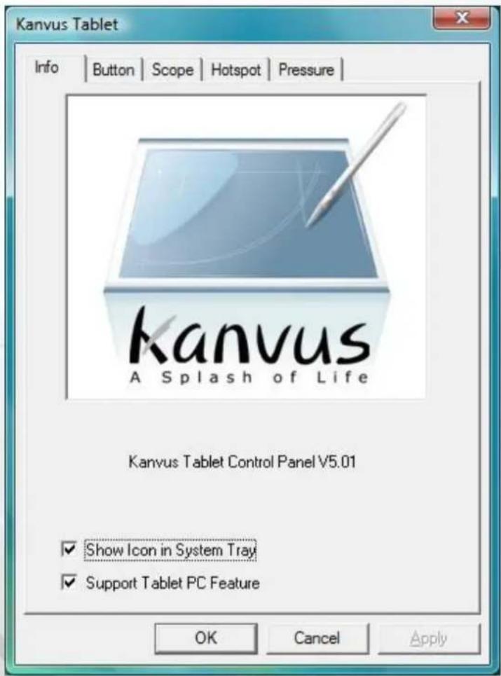 Kanvus Tablet Info | Button | Scope | Hotspot | Pressure | kanvus A Splash of Life Kanvus Tablet Control Panel V5.01 ✓ Show Icon in System Tray ✓ Support Tablet PC Feature OK Cancel Apply