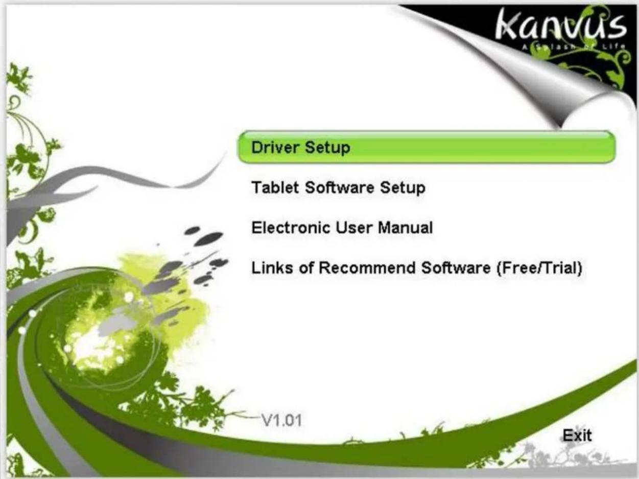 KANVUS A Campaign of Life Driver Setup Tablet Software Setup Electronic User Manual Links of Recommend Software (Free/Trial) V1.01 Exit