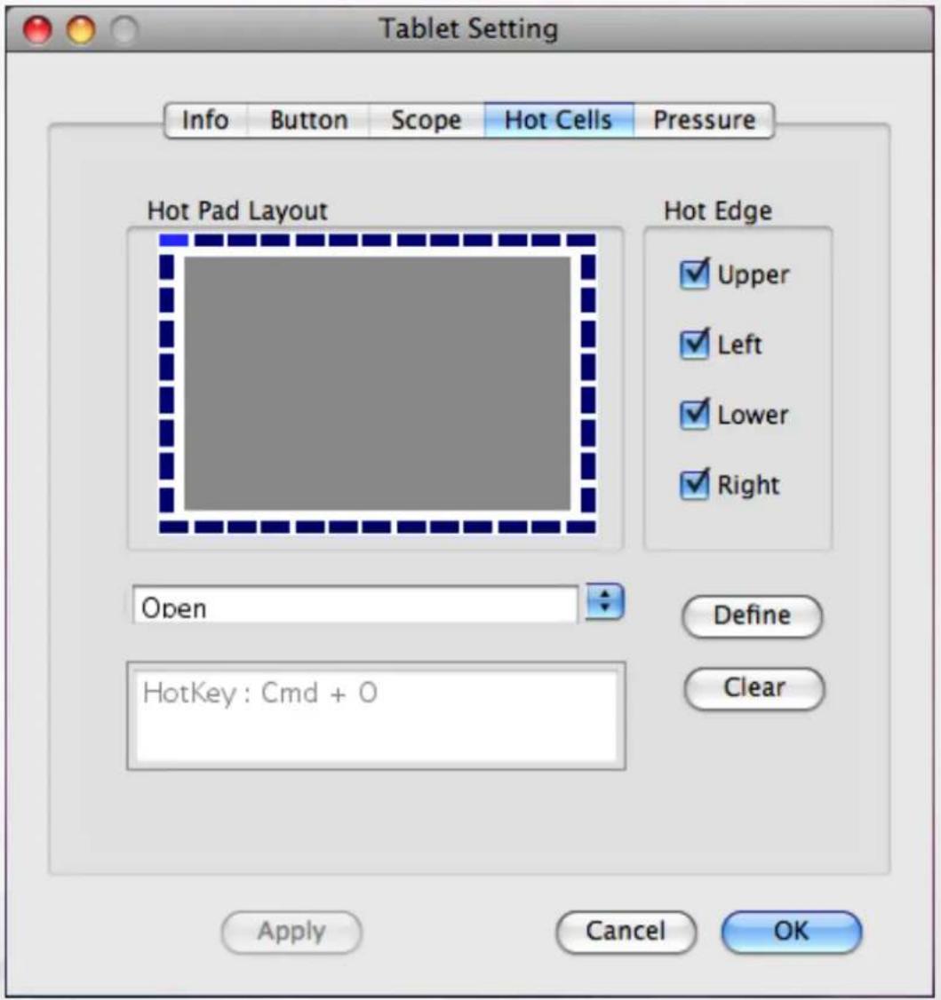 Tablet Setting Info Button Scope Hot Cells Pressure Hot Pad Layout Hot Edge ✓ Upper ✓ Left ✓ Lower ✓ Right Open Define HotKey : Cmd + O Clear Apply Cancel OK