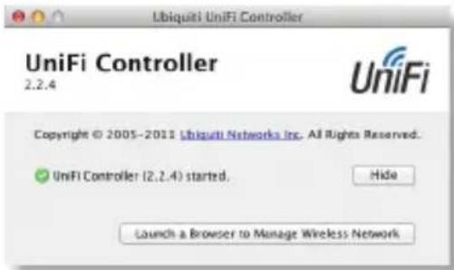 Ubiquiti UniFi Controller UniFi Controller 2.2.4 Copyright © 2005-2011 Ubiquiti Networks Inc. All Rights Reserved. UniFi Controller (2.2.4) started. Hide Launch a Browser to Manage Wireless Network