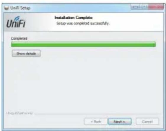 UniFi Setup Installation Complete Setup was completed successfully. Completed Show details Uniqni Networks < Back Next > Cancel