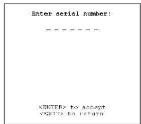 Enter serial number: - - - - - to accept to return