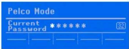Pelco Mode Current Password * * * * * * 32