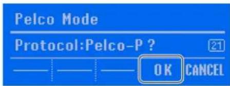 Pelco Mode Protocol:Pelco-P ? OK CANCEL